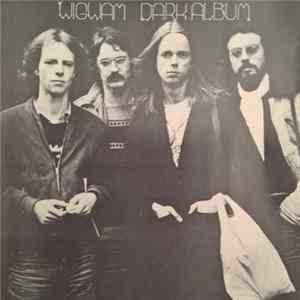 Wigwam - Dark Album FLAC album