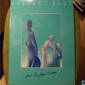 Perfect Blue - Send Me Your Beams FLAC album