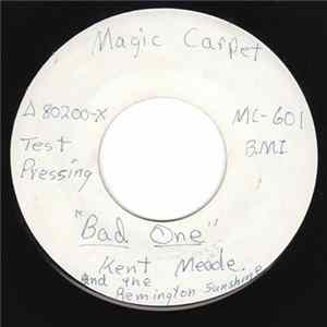 Kent Meade And The Remington Sunshine - Funky To Me / The Bad One FLAC album