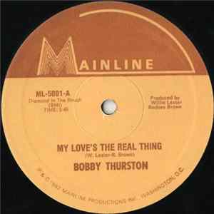 Bobby Thurston - My Love's The Real Thing FLAC album