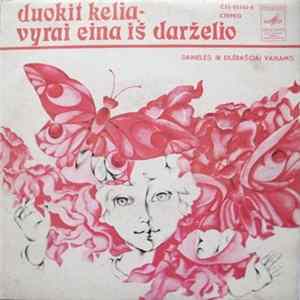 Gražina Apanavičiūtė, Nijolė Gelžinytė - Duokit Kelią — Vyrai Eina Iš Darželio ! FLAC album