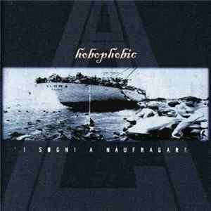 Hobophobic - I Sogni A Naufragare FLAC album