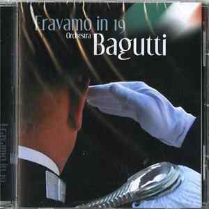 Orchestra Bagutti - Eravamo In 19 FLAC album