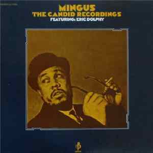 Mingus - The Candid Recordings FLAC album
