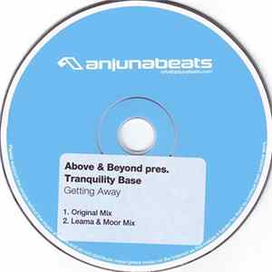 Above & Beyond Pres. Tranquility Base - Getting Away FLAC album