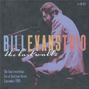 Bill Evans Trio - The Last Waltz FLAC album