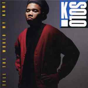 K-Solo - Tell The World My Name FLAC album