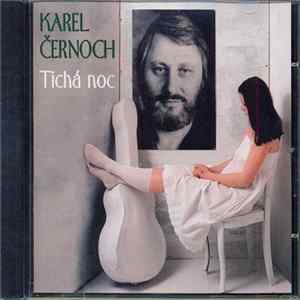 Karel Černoch - Tichá Noc FLAC album