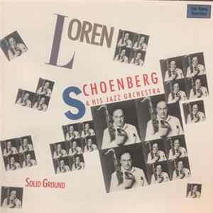 Loren Schoenberg & His Jazz Orchestra - Solid Ground FLAC album