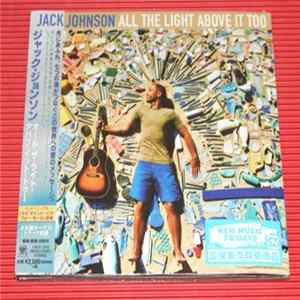 Jack Johnson - All The Light Above It Too FLAC album