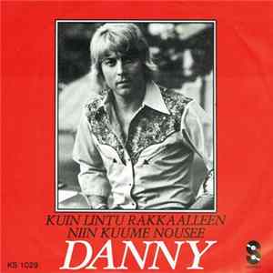 Danny - Kuin Lintu Rakkaalleen / Niin Kuume Nousee FLAC album