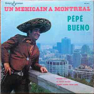 Pepe Bueno - Un Mexicain À Montréal FLAC album
