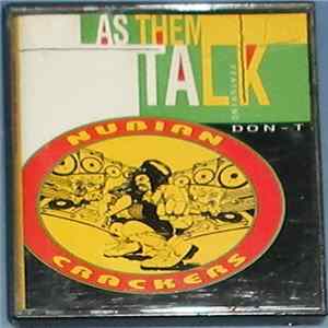 Nubian Crackers Featuring Don-T - As Them Talk FLAC album