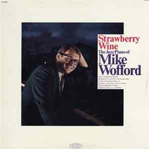 Mike Wofford - Strawberry Wine FLAC album