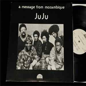 Ju Ju - A Message From Mozambique FLAC album