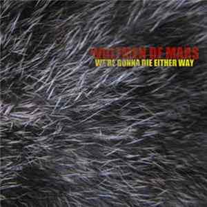 Wolfmen Of Mars - We're Gonna Die Either Way FLAC album