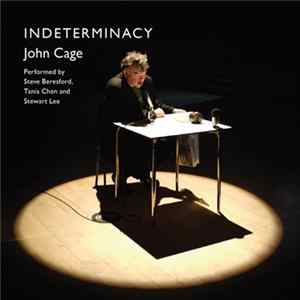 John Cage performed by Steve Beresford, Tania Chen and Stewart Lee - Indeterminacy FLAC album