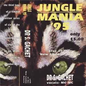 Dr S. Gachet - Jungle Mania '95 FLAC album