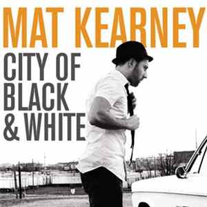 Mat Kearney - City Of Black & White FLAC album