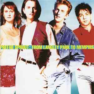 Prefab Sprout - From Langley Park To Memphis FLAC album