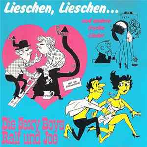 Die Sexy Boys Ralf Und Joe - Lieschen, Lieschen... FLAC album
