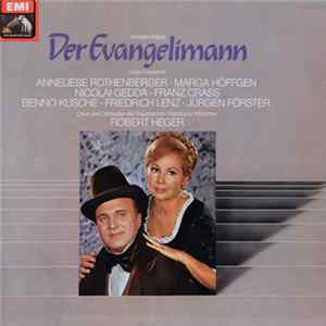 Wilhelm Kienzl - Der Evangelimann FLAC album