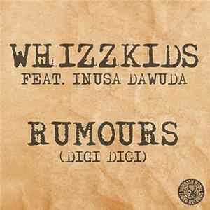 Whizzkids Feat. Inusa Dawuda - Rumours (Digi Digi) FLAC album