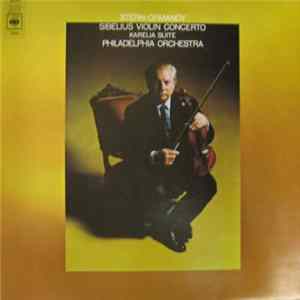 Stern - Ormandy, Philadelphia Orchestra - Sibelius - Violin Concerto / Karelia Suite FLAC album