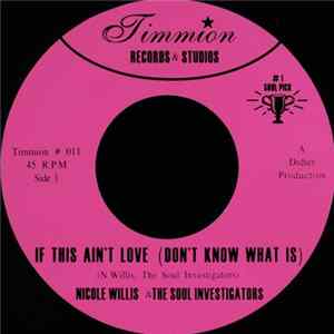 Nicole Willis & The Soul Investigators - If This Ain't Love (Don't Know What Is) FLAC album