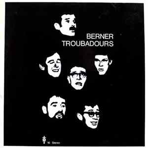 Berner Troubadours - Berner Troubadours FLAC album