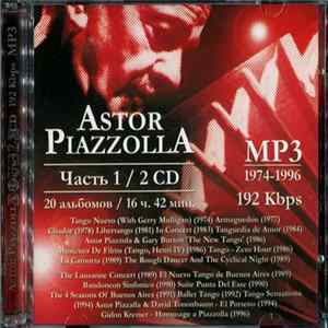 Astor Piazzolla - MP3 Collection - Часть 1 (Part 1) - MP3 1974-1996 FLAC album