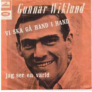 Gunnar Wiklund - Vi Ska Gå Hand I Hand / Jag Ser En Värld FLAC album