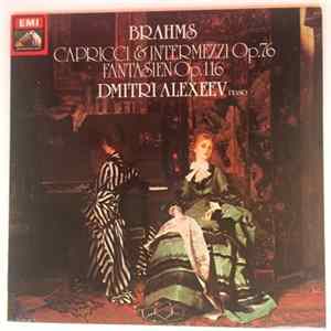 Brahms, Dmitri Alexeev - Brahms Capricci & Intermezzi Op. 76, Fantasien Op. 116; Dmitri Alexeev Piano FLAC album