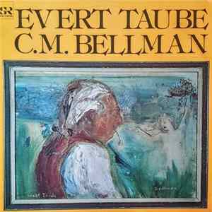 Evert Taube - Evert Taube Sjunger Och Berättar Om Carl Michael Bellman FLAC album