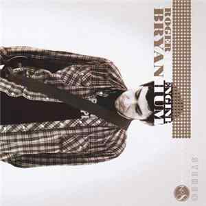 Roger Bryan - The Engine Hum FLAC album