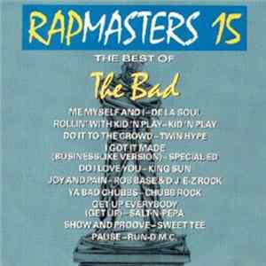 Various - Rapmasters 15: The Best Of The Bad FLAC album