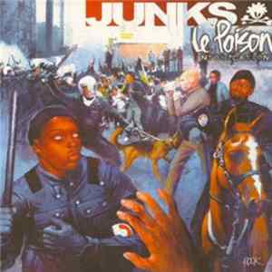 Junks - Le Poison : Intoxication FLAC album