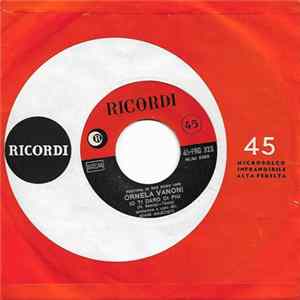 Wilma Goich / Ornella Vanoni - In Un Fiore / Io Ti Darò Di Più FLAC album