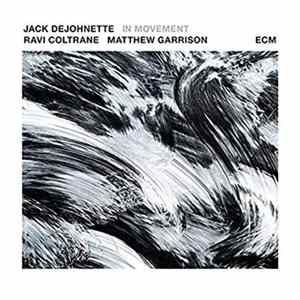 Jack DeJohnette / Ravi Coltrane / Matthew Garrison - In Movement FLAC album