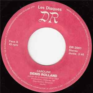 Denis Rolland - Caroline / On Vas Danser FLAC album