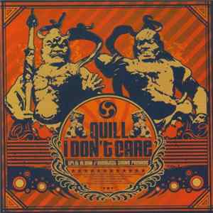 Quill / I Don't Care - Split Album // Greatest Sound Package FLAC album