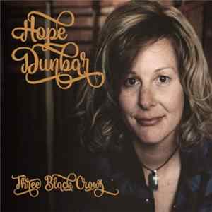 Hope Dunbar - Three Black Crows FLAC album