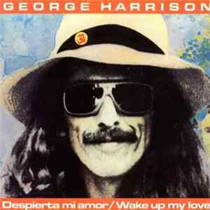 George Harrison - Despierta Mi Amor = Wake Up My Love FLAC album
