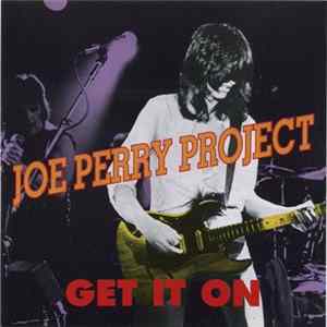 Joe Perry Project - Get It On FLAC album