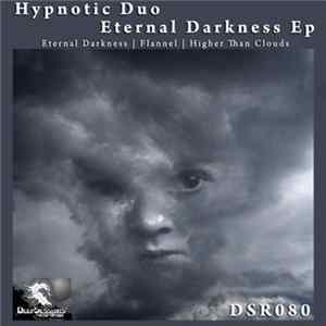 Hypnotic Duo - Eternal Darkness EP FLAC album
