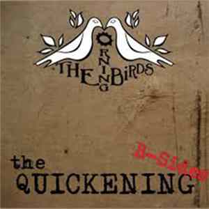 The Morning Birds - The Quickening B-Sides FLAC album