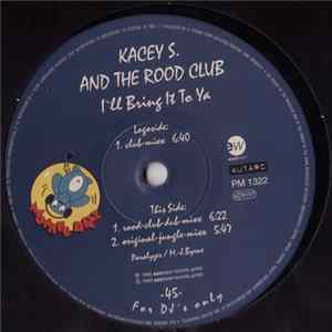 Kacey S. And The Rood-Club - I'll Bring It To Ya FLAC album