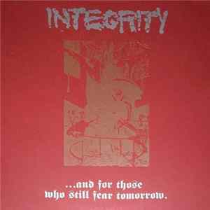 Integrity - ... And For Those Who Still Fear Tomorrow FLAC album