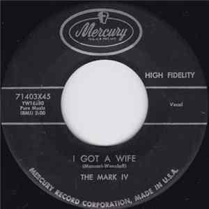 The Mark IV - I Got A Wife FLAC album