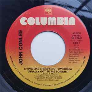 John Conlee - Living Like There's No Tomorrow (Finally Got Me Tonight) FLAC album